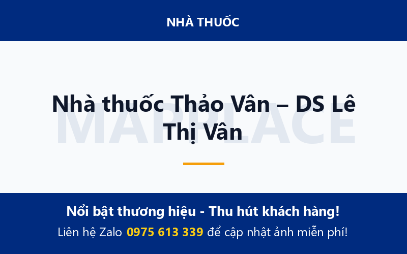 Nhà thuốc Thảo Vân – DS Lê Thị Vân