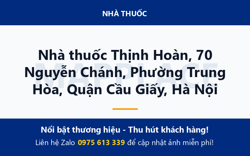 Nhà thuốc Thịnh Hoàn, 70 Nguyễn Chánh, Phường Trung Hòa, Quận Cầu Giấy, Hà Nội