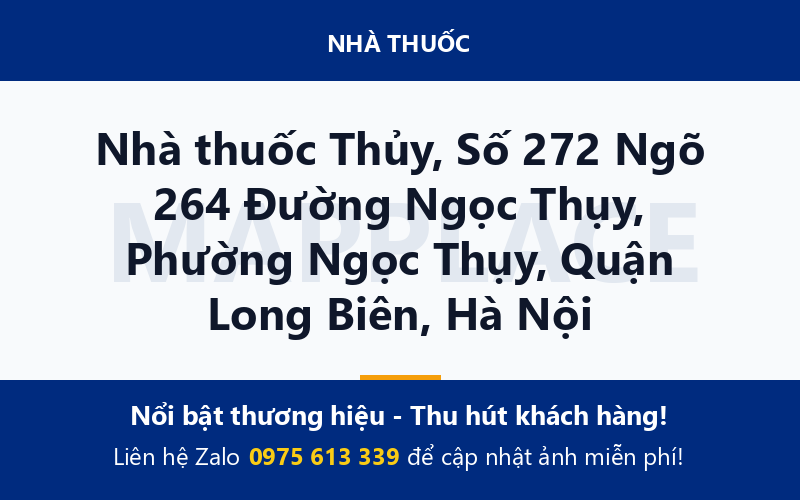 Nhà thuốc Thủy, Số 272 Ngõ 264 Đường Ngọc Thụy, Phường Ngọc Thụy, Quận Long Biên, Hà Nội