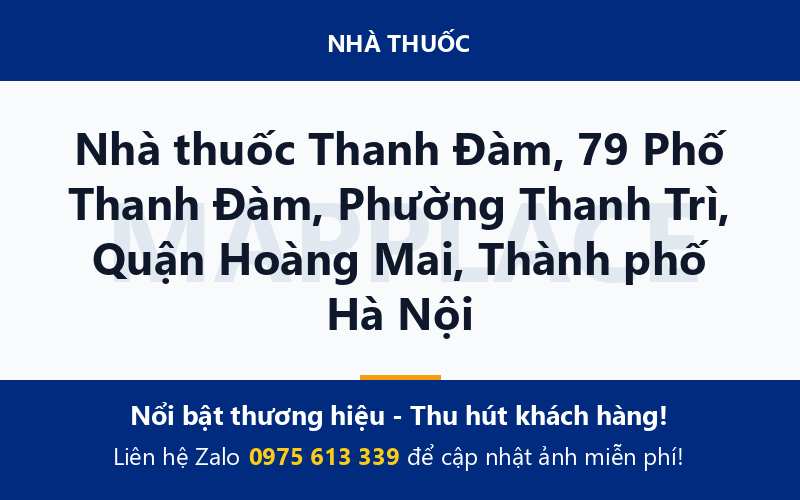 Nhà thuốc Thanh Đàm, 79 Phố Thanh Đàm, Phường Thanh Trì, Quận Hoàng Mai, Thành phố Hà Nội