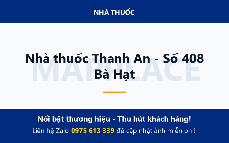 Nhà thuốc Thanh An - Số 408 Bà Hạt