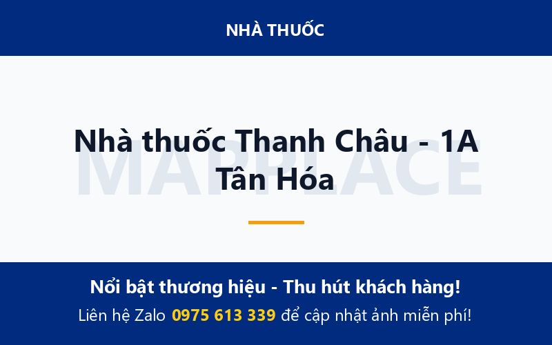 Nhà thuốc Thanh Châu - 1A Tân Hóa