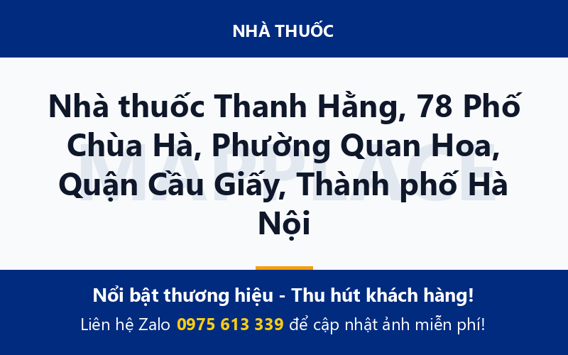 Nhà thuốc Thanh Hằng, 78 Phố Chùa Hà, Phường Quan Hoa, Quận Cầu Giấy, Thành phố Hà Nội