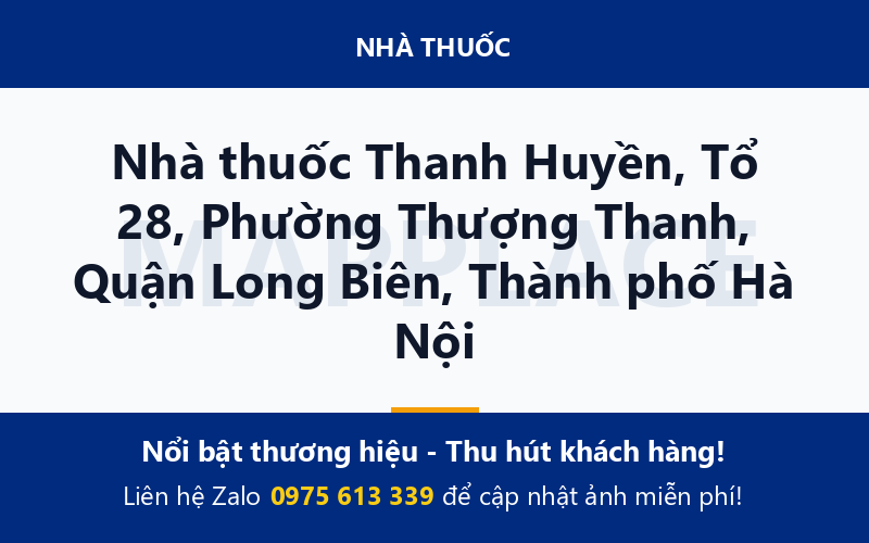Nhà thuốc Thanh Huyền, Tổ 28, Phường Thượng Thanh, Quận Long Biên, Thành phố Hà Nội