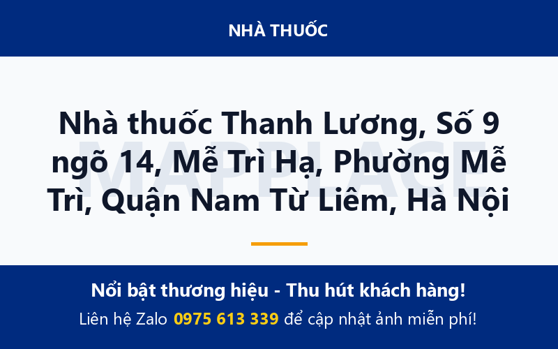Nhà thuốc Thanh Lương, Số 9 ngõ 14, Mễ Trì Hạ, Phường Mễ Trì, Quận Nam Từ Liêm, Hà Nội