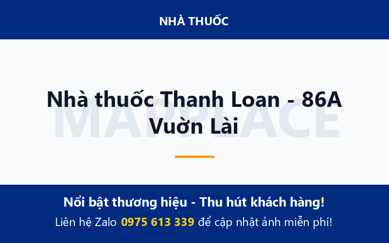 Nhà thuốc Thanh Loan - 86A Vuờn Lài