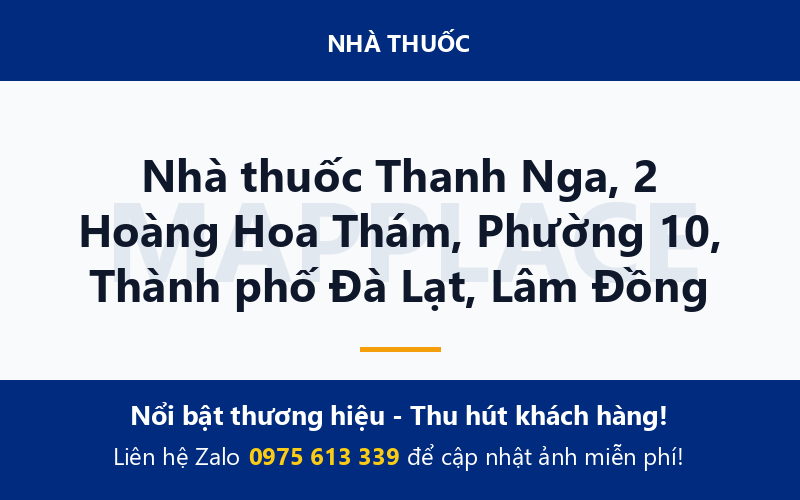 Nhà thuốc Thanh Nga, 2 Hoàng Hoa Thám, Phường 10, Thành phố Đà Lạt, Lâm Đồng