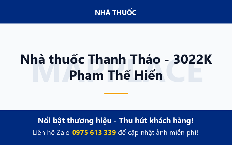 Nhà thuốc Thanh Thảo - 3022K Pham Thế Hiển