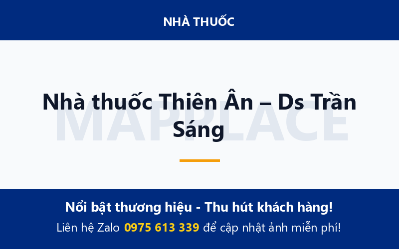 Nhà thuốc Thiên Ân – Ds Trần Sáng