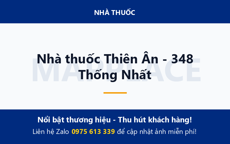 Nhà thuốc Thiên Ân - 348 Thống Nhất