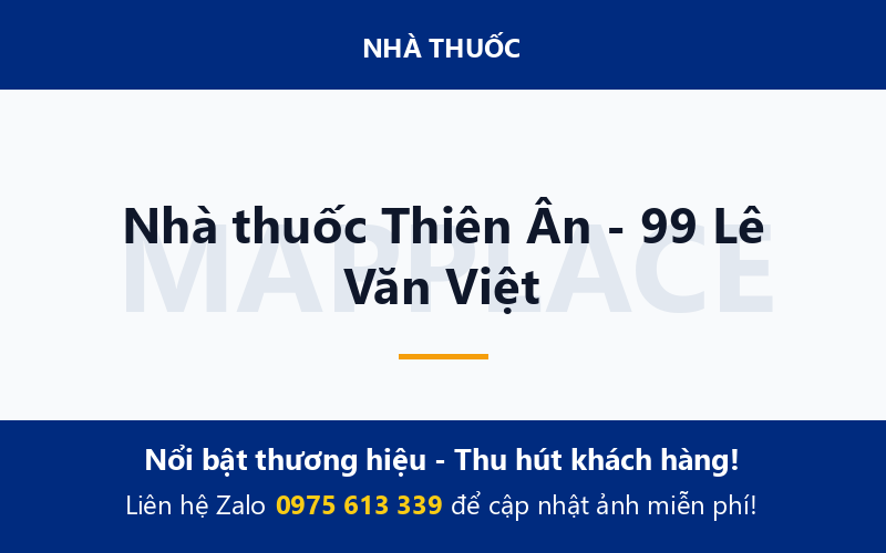 Nhà thuốc Thiên Ân - 99 Lê Văn Việt