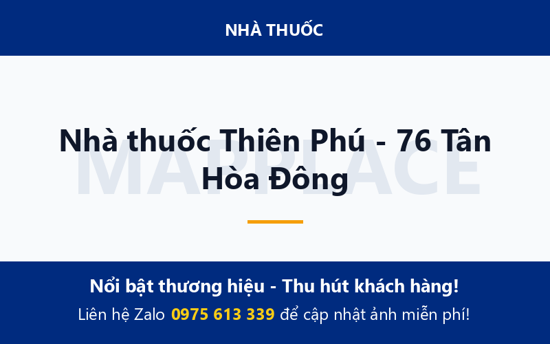 Nhà thuốc Thiên Phú - 76 Tân Hòa Đông