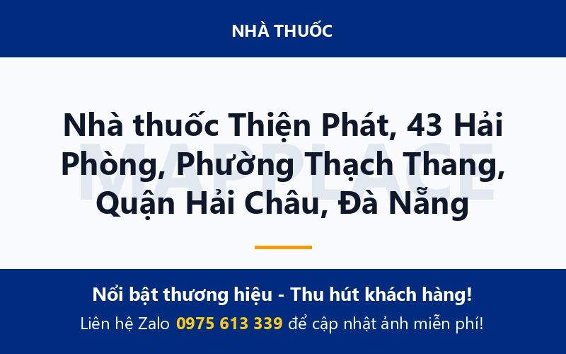 Nhà thuốc Thiện Phát, 43 Hải Phòng, Phường Thạch Thang, Quận Hải Châu, Đà Nẵng
