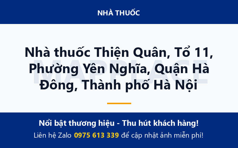 Nhà thuốc Thiện Quân, Tổ 11, Phường Yên Nghĩa, Quận Hà Đông, Thành phố Hà Nội