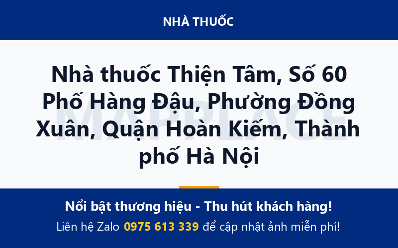 Nhà thuốc Thiện Tâm, Số 60 Phố Hàng Đậu, Phường Đồng Xuân, Quận Hoàn Kiếm, Thành phố Hà Nội