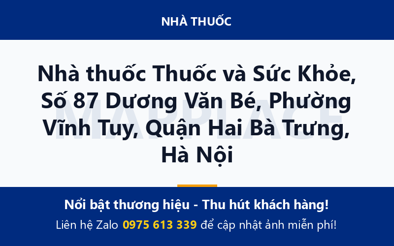 Nhà thuốc Thuốc và Sức Khỏe, Số 87 Dương Văn Bé, Phường Vĩnh Tuy, Quận Hai Bà Trưng, Hà Nội