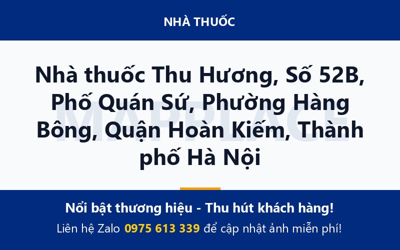 Nhà thuốc Thu Hương, Số 52B, Phố Quán Sứ, Phường Hàng Bông, Quận Hoàn Kiếm, Thành phố Hà Nội
