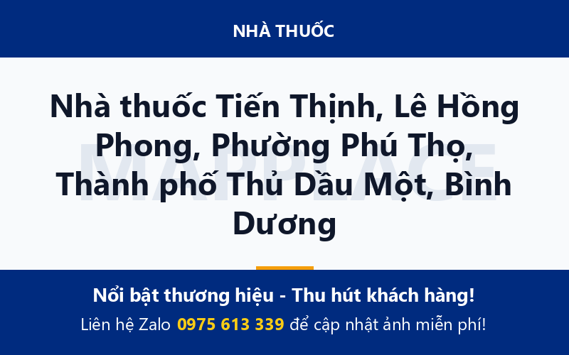 Nhà thuốc Tiến Thịnh, Lê Hồng Phong, Phường Phú Thọ, Thành phố Thủ Dầu Một, Bình Dương