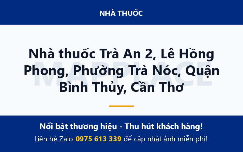 Nhà thuốc Trà An 2, Lê Hồng Phong, Phường Trà Nóc, Quận Bình Thủy, Cần Thơ