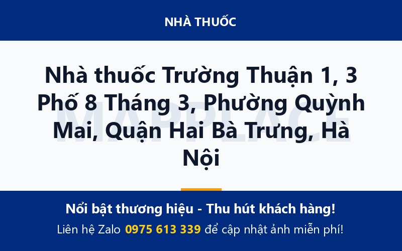 Nhà thuốc Trường Thuận 1, 3 Phố 8 Tháng 3, Phường Quỳnh Mai, Quận Hai Bà Trưng, Hà Nội