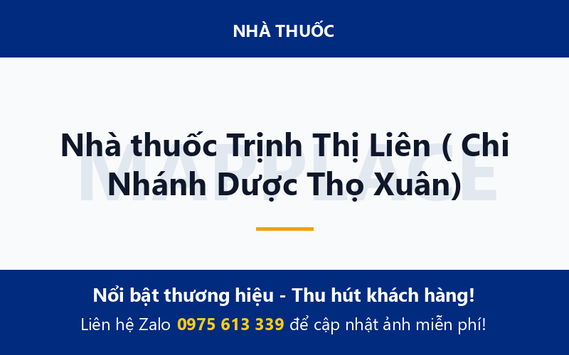 Nhà thuốc Trịnh Thị Liên ( Chi Nhánh Dược Thọ Xuân)