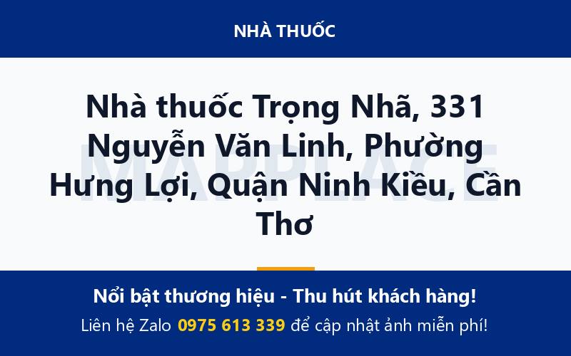 Nhà thuốc Trọng Nhã, 331 Nguyễn Văn Linh, Phường Hưng Lợi, Quận Ninh Kiều, Cần Thơ