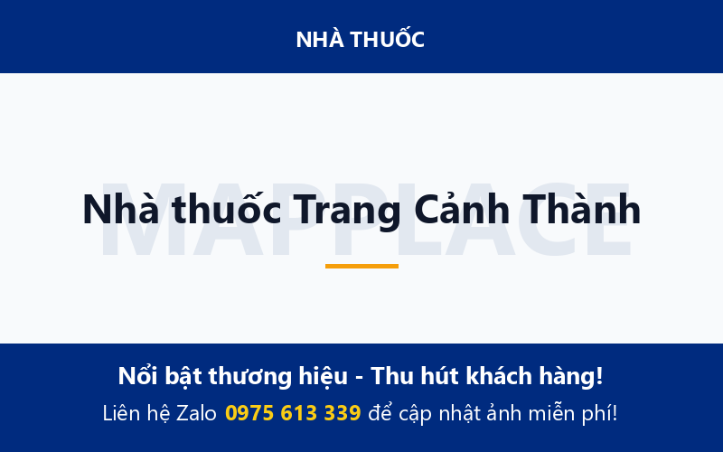 Nhà thuốc Trang Cảnh Thành
