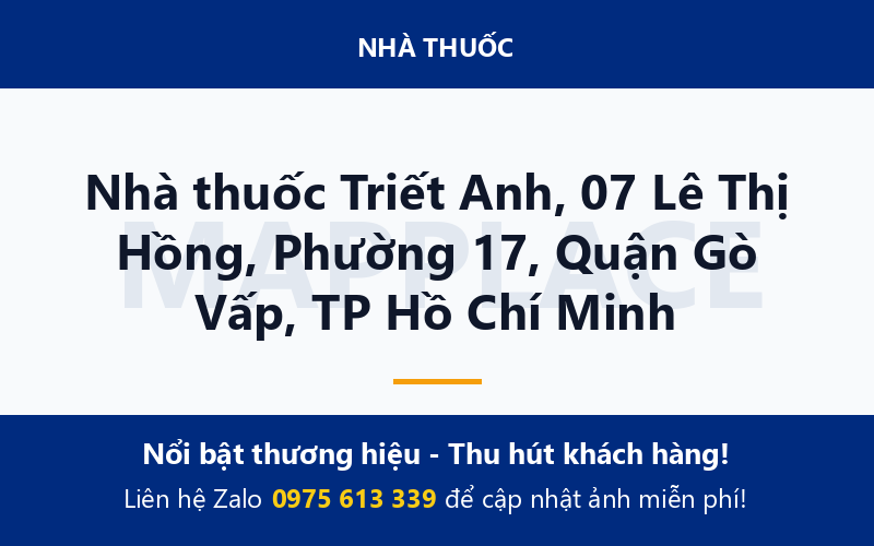 Nhà thuốc Triết Anh, 07 Lê Thị Hồng, Phường 17, Quận Gò Vấp, TP Hồ Chí Minh