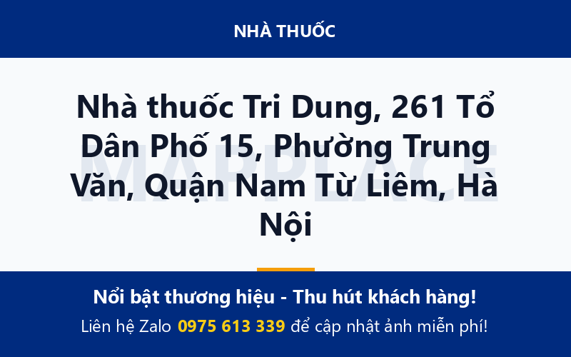 Nhà thuốc Tri Dung, 261 Tổ Dân Phố 15, Phường Trung Văn, Quận Nam Từ Liêm, Hà Nội