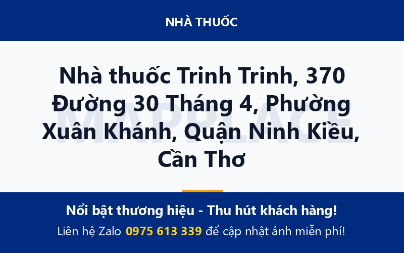 Nhà thuốc Trinh Trinh, 370 Đường 30 Tháng 4, Phường Xuân Khánh, Quận Ninh Kiều, Cần Thơ