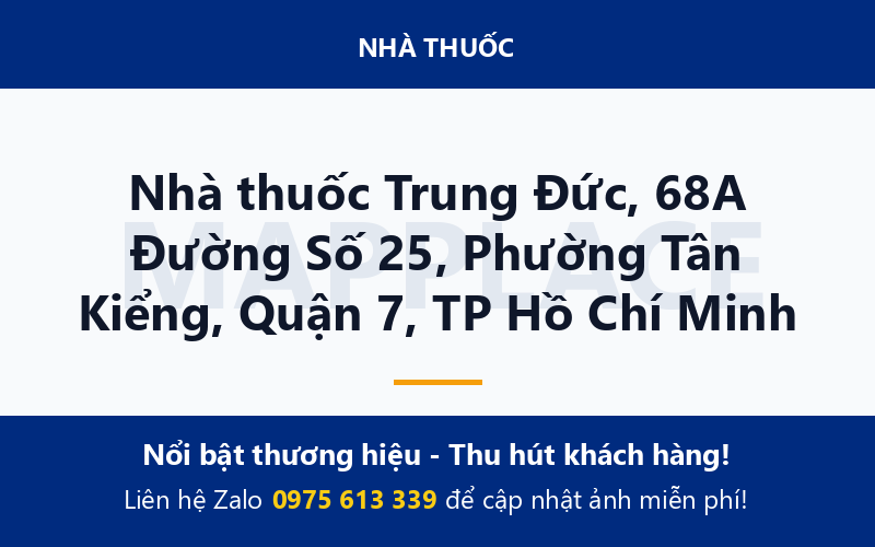 Nhà thuốc Trung Đức, 68A Đường Số 25, Phường Tân Kiểng, Quận 7, TP Hồ Chí Minh