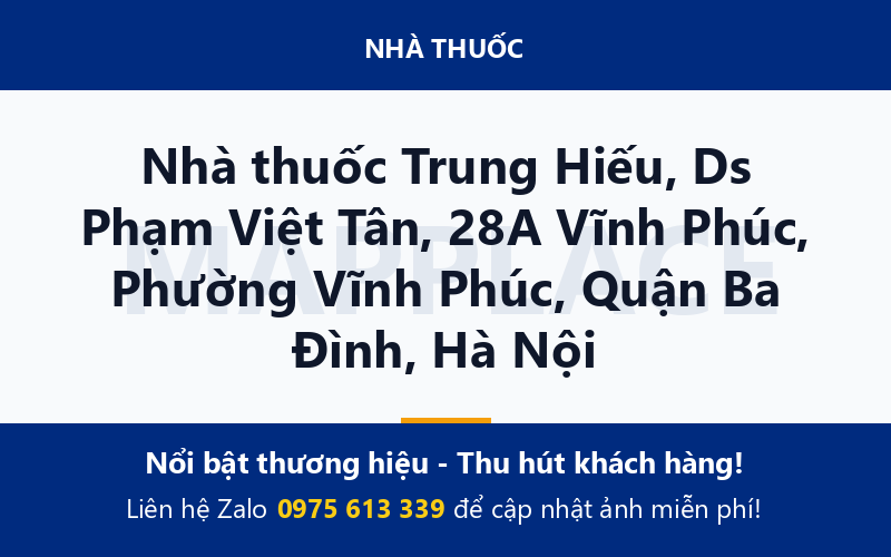 Nhà thuốc Trung Hiếu, Ds Phạm Việt Tân, 28A Vĩnh Phúc, Phường Vĩnh Phúc, Quận Ba Đình, Hà Nội