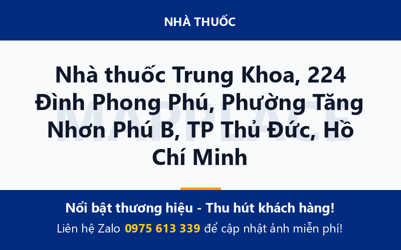 Nhà thuốc Trung Khoa, 224 Đình Phong Phú, Phường Tăng Nhơn Phú B, TP Thủ Đức, Hồ Chí Minh