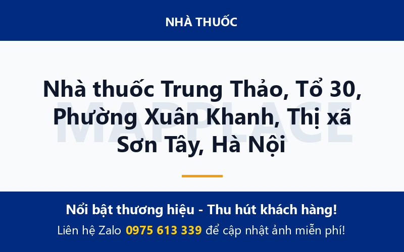 Nhà thuốc Trung Thảo, Tổ 30, Phường Xuân Khanh, Thị xã Sơn Tây, Hà Nội
