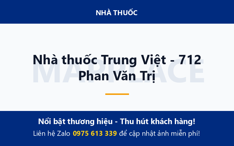 Nhà thuốc Trung Việt - 712 Phan Văn Trị
