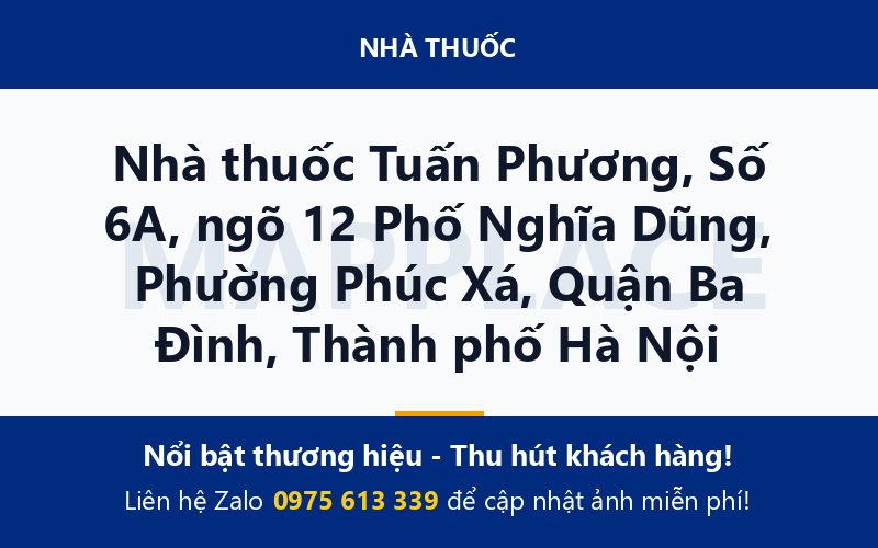 Nhà thuốc Tuấn Phương, Số 6A, ngõ 12 Phố Nghĩa Dũng, Phường Phúc Xá, Quận Ba Đình, Thành phố Hà Nội