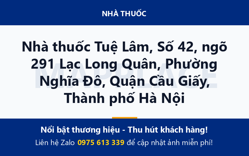 Nhà thuốc Tuệ Lâm, Số 42, ngõ 291 Lạc Long Quân, Phường Nghĩa Đô, Quận Cầu Giấy, Thành phố Hà Nội