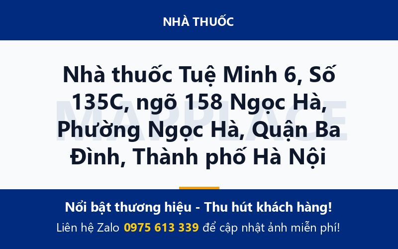 Nhà thuốc Tuệ Minh 6, Số 135C, ngõ 158 Ngọc Hà, Phường Ngọc Hà, Quận Ba Đình, Thành phố Hà Nội