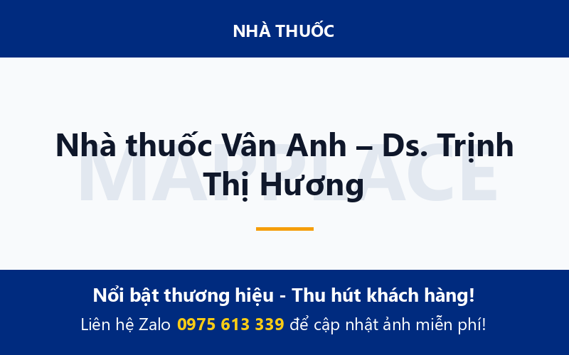 Nhà thuốc Vân Anh – Ds. Trịnh Thị Hương