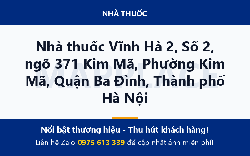 Nhà thuốc Vĩnh Hà 2, Số 2, ngõ 371 Kim Mã, Phường Kim Mã, Quận Ba Đình, Thành phố Hà Nội