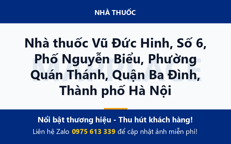 Nhà thuốc Vũ Đức Hinh, Số 6, Phố Nguyễn Biểu, Phường Quán Thánh, Quận Ba Đình, Thành phố Hà Nội