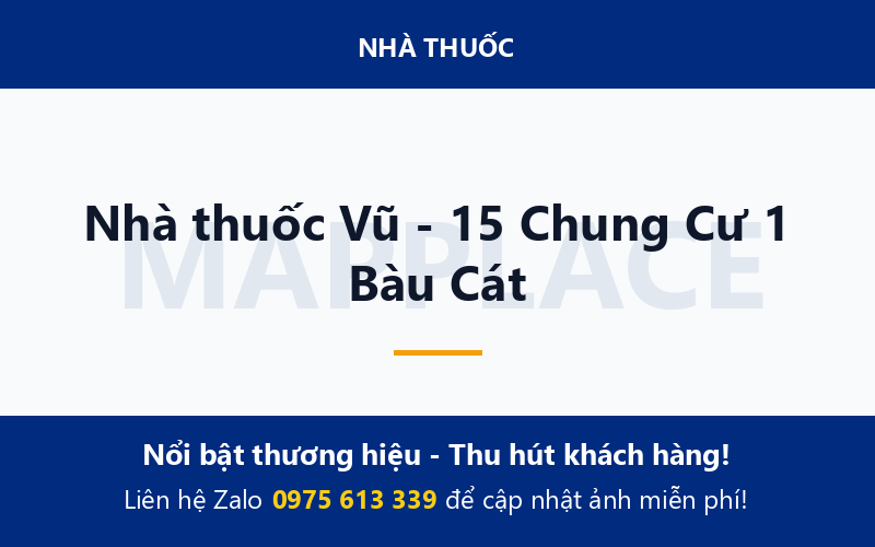 Nhà thuốc Vũ - 15 Chung Cư 1 Bàu Cát