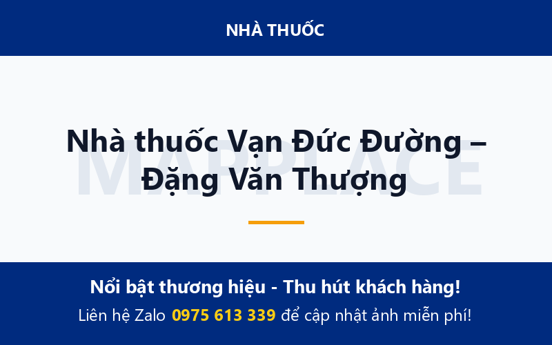 Nhà thuốc Vạn Đức Đường – Đặng Văn Thượng