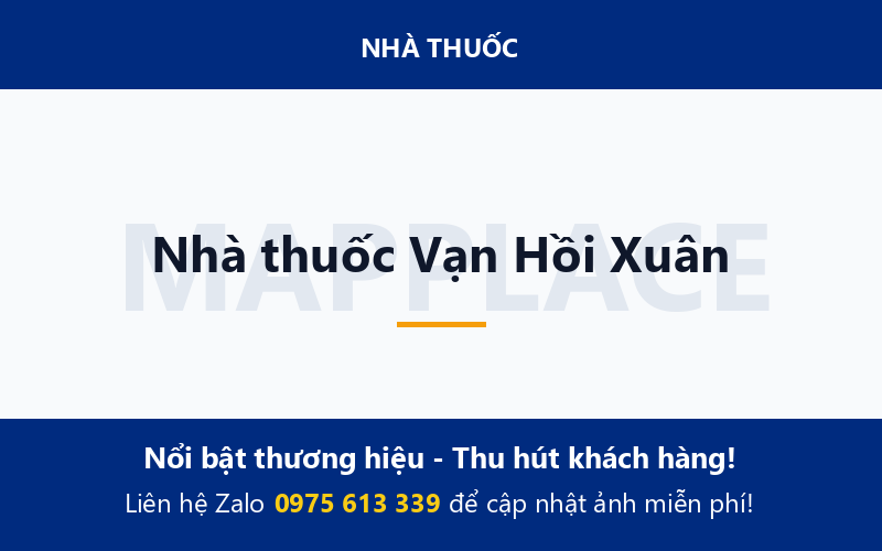 Nhà thuốc Vạn Hồi Xuân