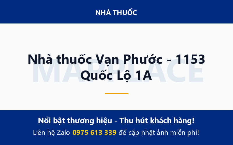 Nhà thuốc Vạn Phước - 1153 Quốc Lộ 1A