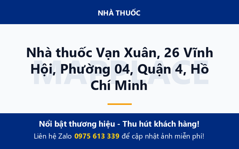 Nhà thuốc Vạn Xuân, 26 Vĩnh Hội, Phường 04, Quận 4, Hồ Chí Minh