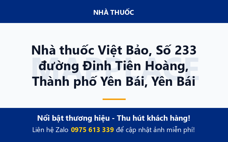 Nhà thuốc Việt Bảo, Số 233 đường Đinh Tiên Hoàng, Thành phố Yên Bái, Yên Bái