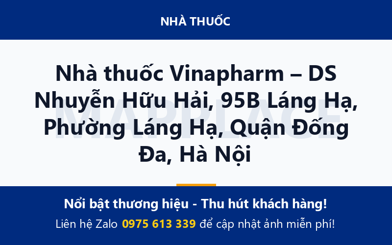 Nhà thuốc Vinapharm – DS Nhuyễn Hữu Hải, 95B Láng Hạ, Phường Láng Hạ, Quận Đống Đa, Hà Nội