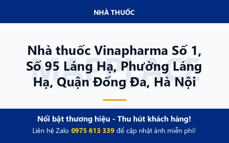 Nhà thuốc Vinapharma Số 1, Số 95 Láng Hạ, Phường Láng Hạ, Quận Đống Đa, Hà Nội