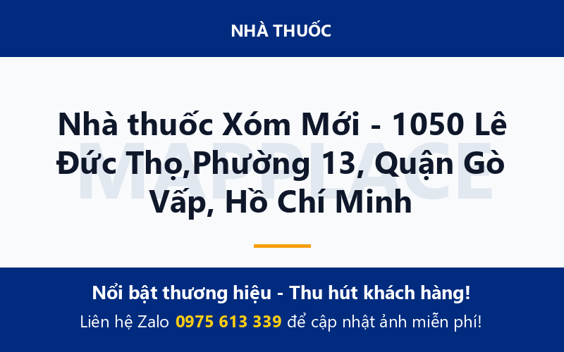 Nhà thuốc Xóm Mới - 1050 Lê Đức Thọ,Phường 13, Quận Gò Vấp, Hồ Chí Minh